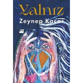 Yalnız - Zeynep Kaçar