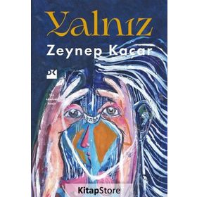 Yalnız - Zeynep Kaçar