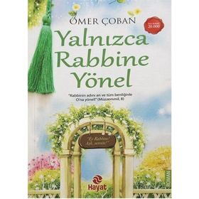 Yalnızca Rabbine Yönel - Ömer Çoban