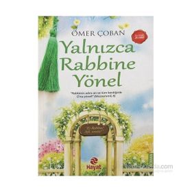 Yalnızca Rabbine Yönel - Ömer Çoban