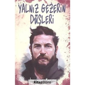 YALNIZGEZERIN DÜŞLERI - JEAN JACQUES ROUSSEAU