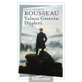 YALNIZGEZERIN DÜŞLERI - JEAN JACQUES ROUSSEAU