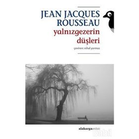 YALNIZGEZERIN DÜŞLERI - JEAN JACQUES ROUSSEAU