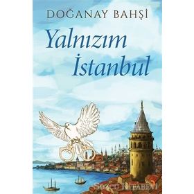 Yalnızım İstanbul - Doğanay Bahşi
