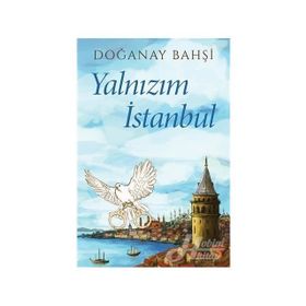 Yalnızım İstanbul - Doğanay Bahşi