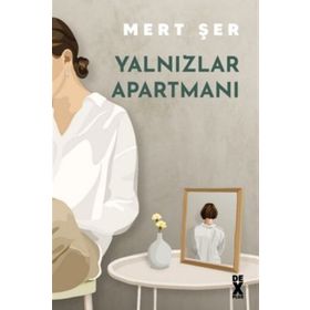 Yalnızlar Apartmanı - Mert Şer