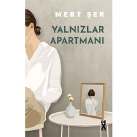 Yalnızlar Apartmanı - Mert Şer