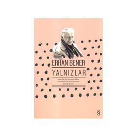 Yalnızlar - Erhan Bener