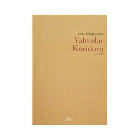 Yalnızlar Koridoru - Sadık Yalsızuçanlar