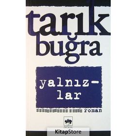 Yalnızlar - Tarık Buğra
