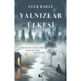 Yalnızlar Ülkesi Çınaraltı Yayınları