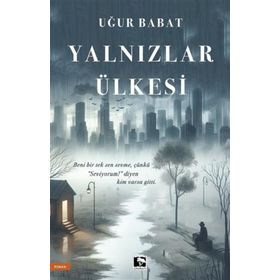 Yalnızlar Ülkesi Çınaraltı Yayınları