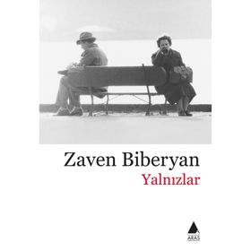 YALNIZLAR - ZAVEN BIBERYAN