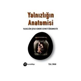 Yalnızlığın Anatomisi Teal Swan