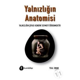 Yalnızlığın Anotomisi - Teal Swan