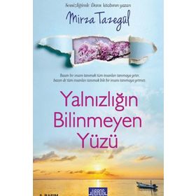 Yalnızlığın Bilinmeyen Yüzü - Mirza Tazegül