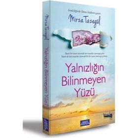 Yalnızlığın Bilinmeyen Yüzü - Mirza Tazegül