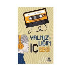 Yalnızlığın İç Sesi - Ali Efe İnal