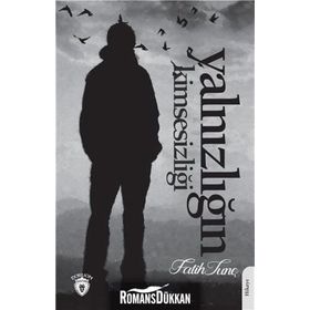 Yalnızlığın Kimsesizliği - Fatih Tunç