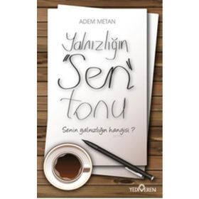 Yalnızlığın Sen Tonu - Adem Metan