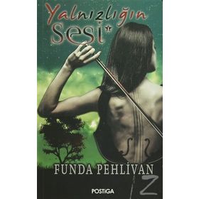 Yalnızlığın Sesi - Funda Pehlivan