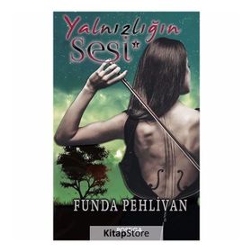 Yalnızlığın Sesi - Funda Pehlivan