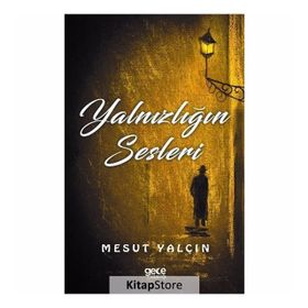 Yalnızlığın Sesleri - Mesut Yalçın