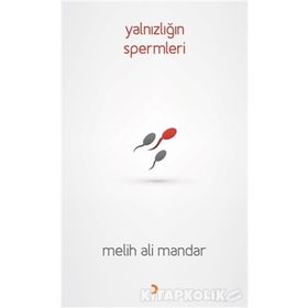 Yalnızlığın Spermleri - Melih Ali Mandar