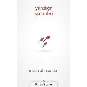 Yalnızlığın Spermleri - Melih Ali Mandar
