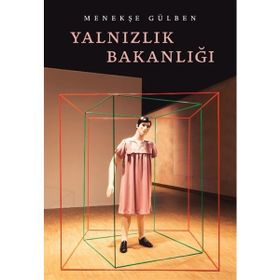 Yalnızlık Bakanlığı Menekşe Gülben
