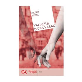 YALNIZLIK BANA YASAK - OKTAY AKBAL