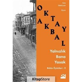 YALNIZLIK BANA YASAK - OKTAY AKBAL
