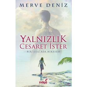Yalnızlık Cesaret İster - Merve Deniz
