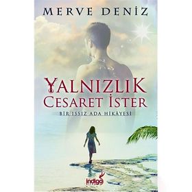 Yalnızlık Cesaret İster - Merve Deniz