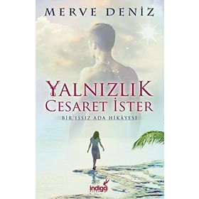 Yalnızlık Cesaret İster - Merve Deniz