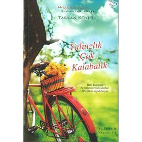 Yalnızlık Çok Kalabalık - Tarkan Köylü