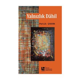 Yalnızlık Dahil - Fatih Çodur