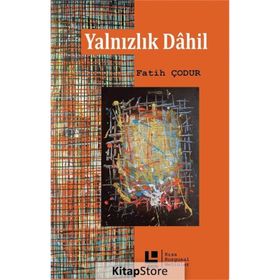 Yalnızlık Dahil - Fatih Çodur