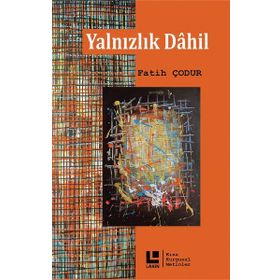 Yalnızlık Dahil - Fatih Çodur