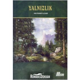Yalnızlık - Hayrani Ilgar