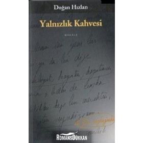 Yalnızlık Kahvesi - Doğan Hızlan