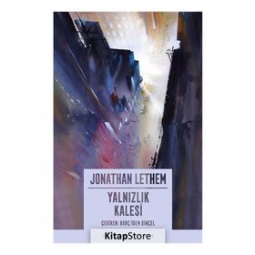Yalnızlık Kalesi - Jonathan Lethem