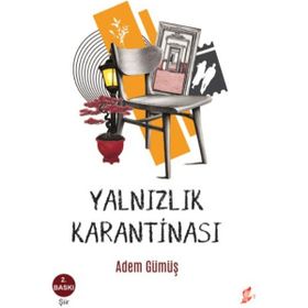 Yalnızlık Karantinası - Adem Gümüş