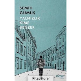 Yalnızlık Kime Benzer - Semih Gümüş