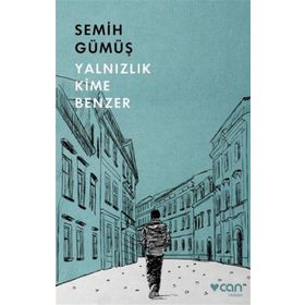 Yalnızlık Kime Benzer - Semih Gümüş