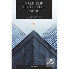 Yalnızlık Köstebeklere Göre Hande Ortay