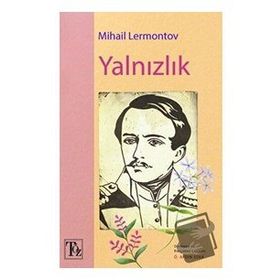 Yalnızlık - Mihail Lermontov