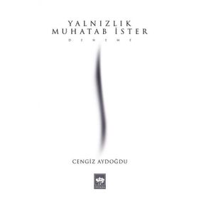 Yalnızlık Muhatab İster - Cengiz Aydoğdu