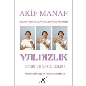Yalnızlık Nedir Nasıl Aşılır - Akif Manaf