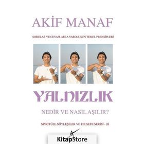 Yalnızlık Nedir Nasıl Aşılır - Akif Manaf